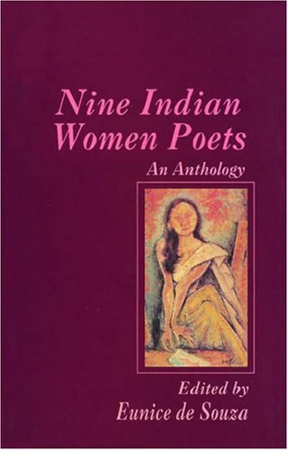 Nine Indian Women Poets: An Anthology Poetry