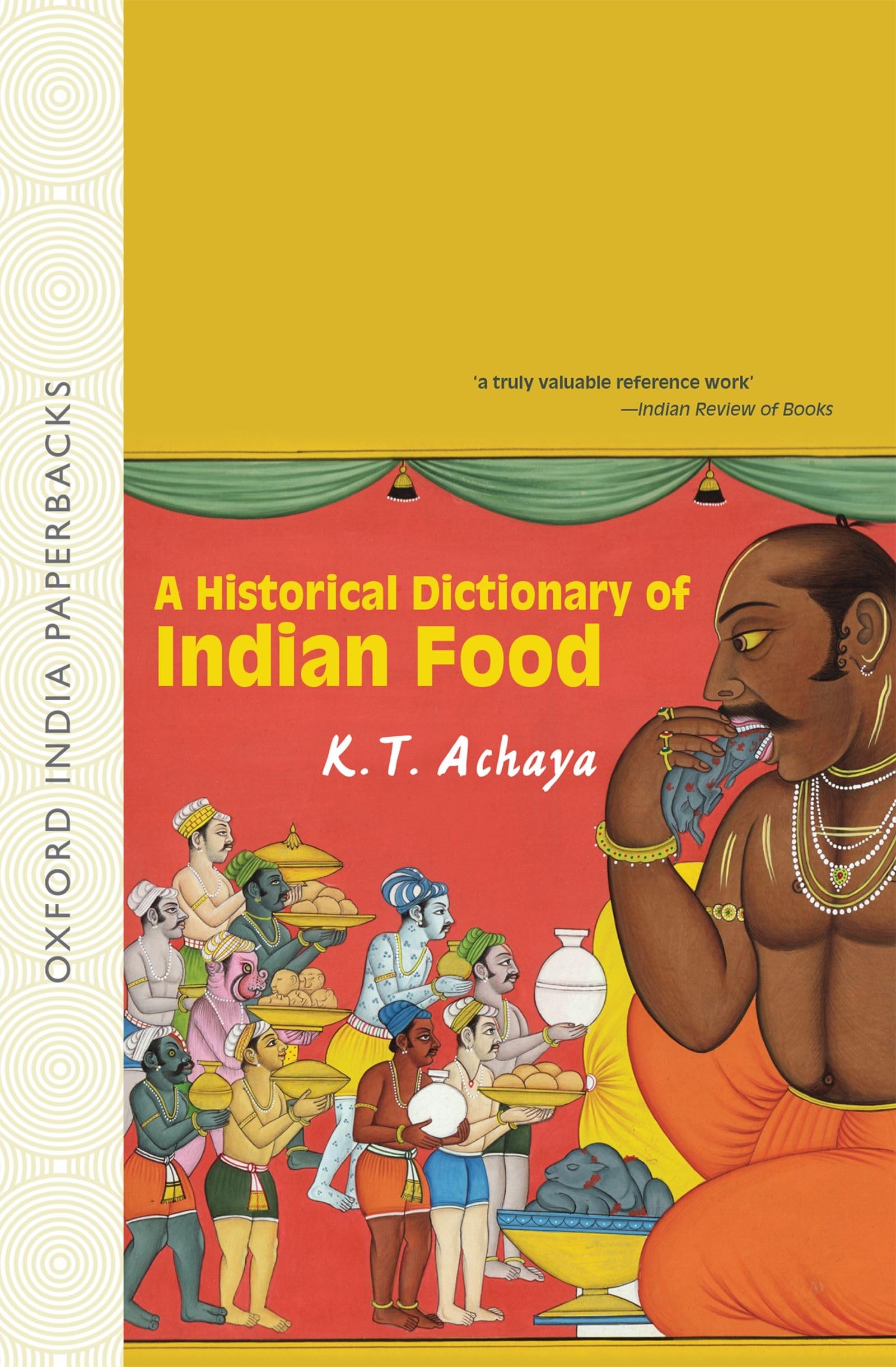 A Historical Dictionary Of Indian Food book