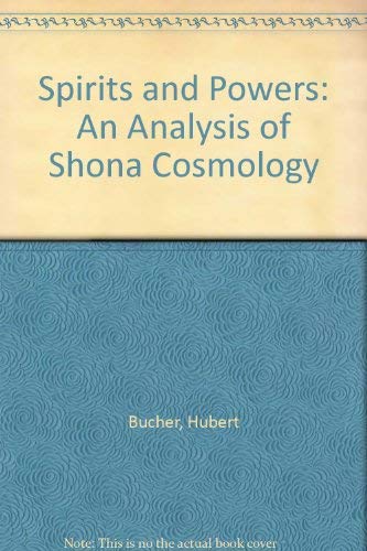 Spirits and Power: An Analysis of Shona Cosmology book