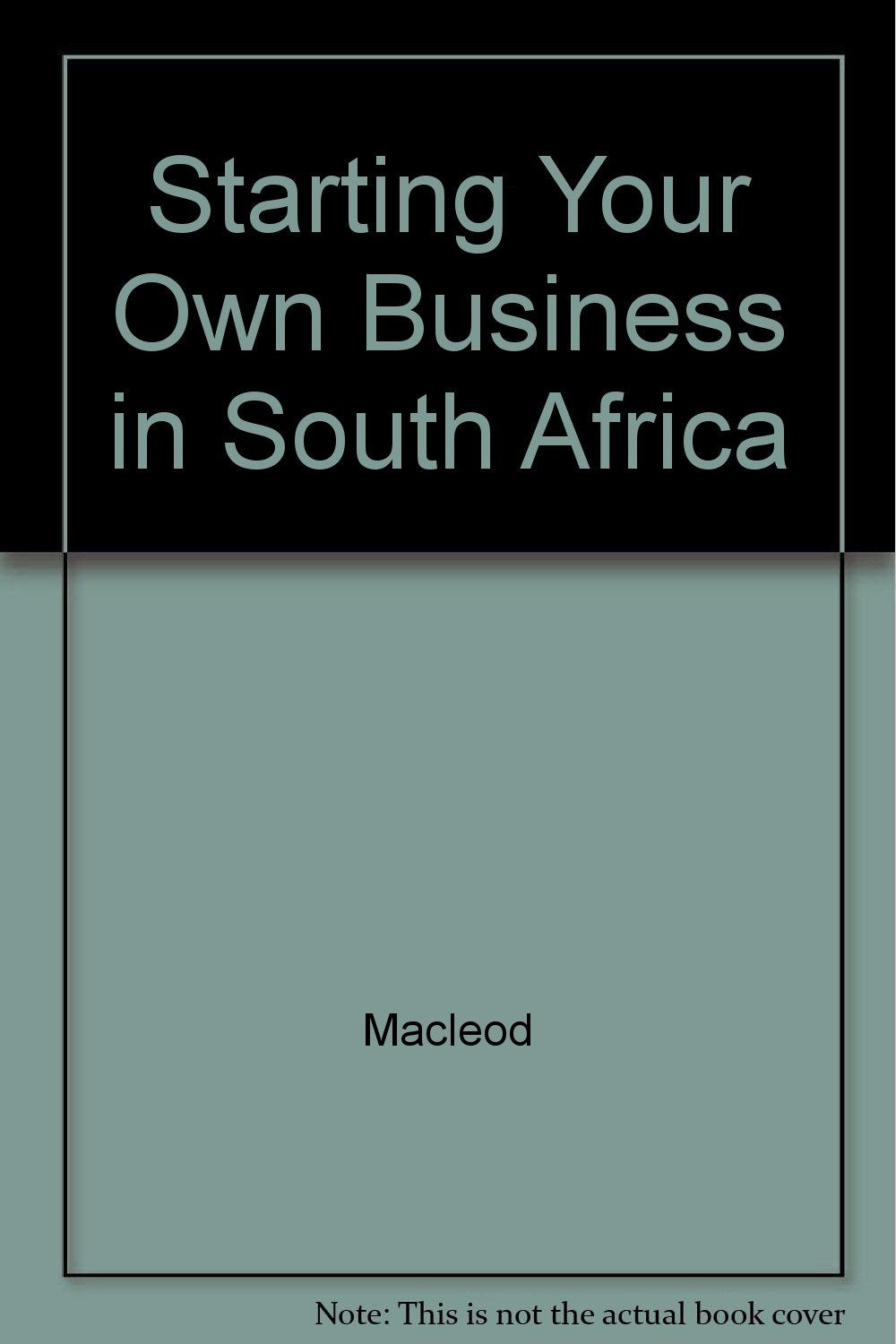 Starting Your Own Business in South Africa Business, Finance & Career