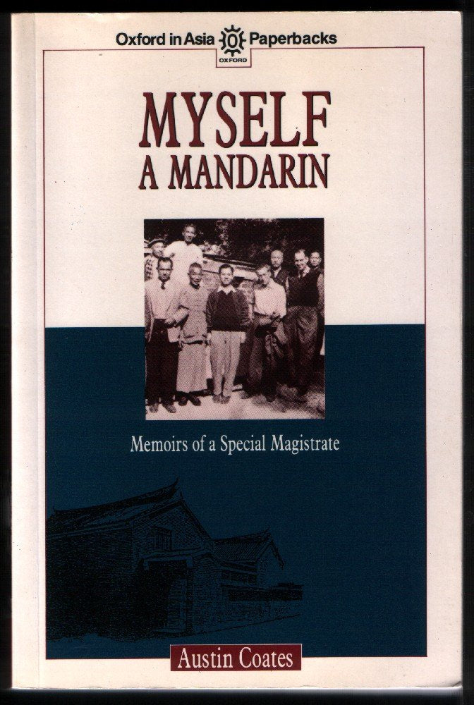 Myself a Mandarin: Memoirs of a Special Magistrate book