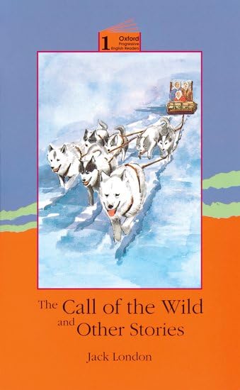 Call of the Wild and Other Stories book