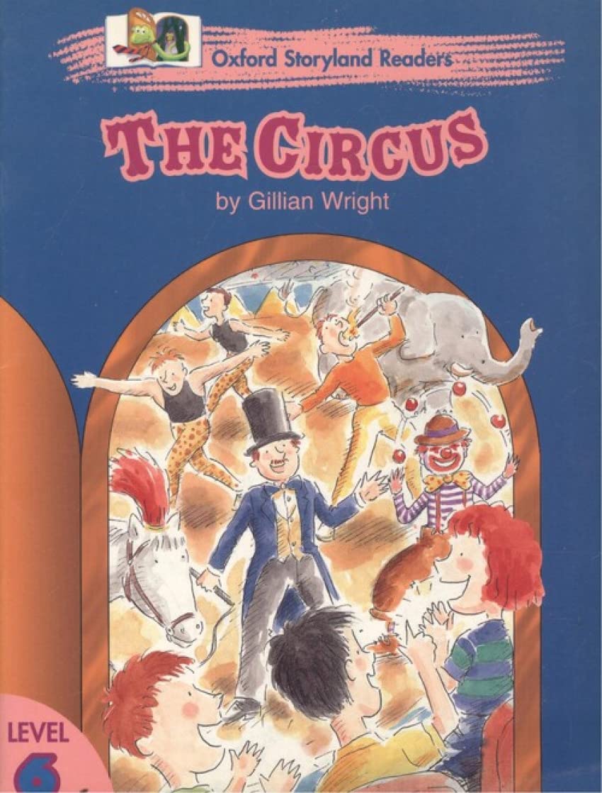Oxford Storyland Readers 6: the Circus Foreign Languages ​​& Dictionaries