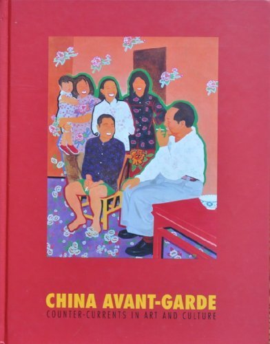 China Avant-Garde: Counter-Currents in Art and Culture Film, Art & Culture