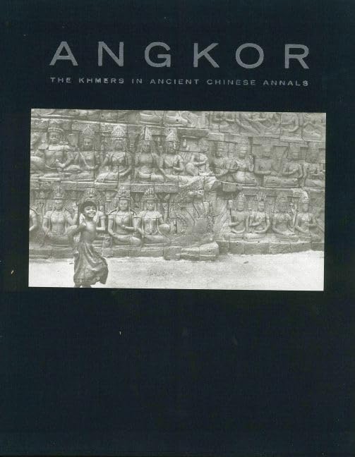 Angkor: The Khmers in Ancient Chinese Annals Social Sciences