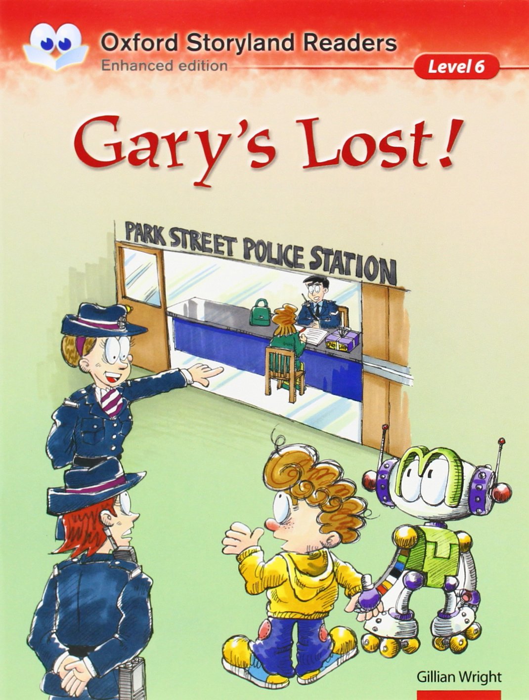 Oxford Storyland Readers Level 6: Gary's Lost! book