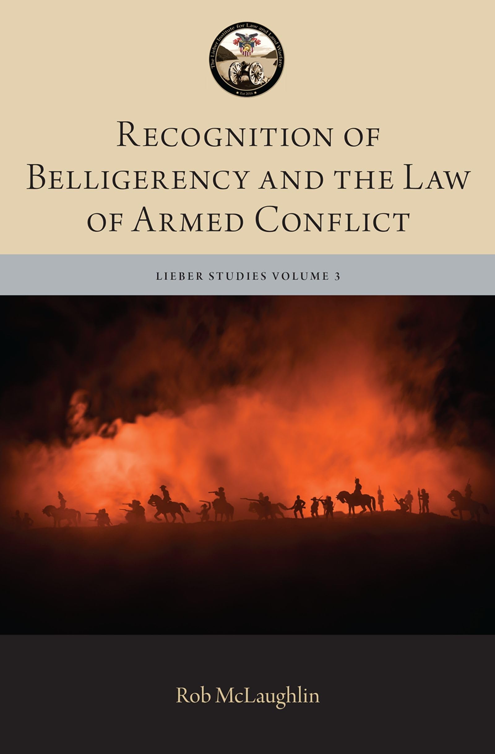 Recognition of Belligerency and the Law of Armed Conflict Law