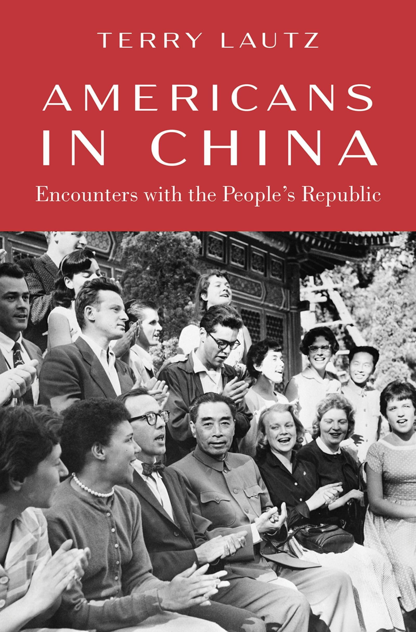 Americans in China: Encounters With the People's Republic book