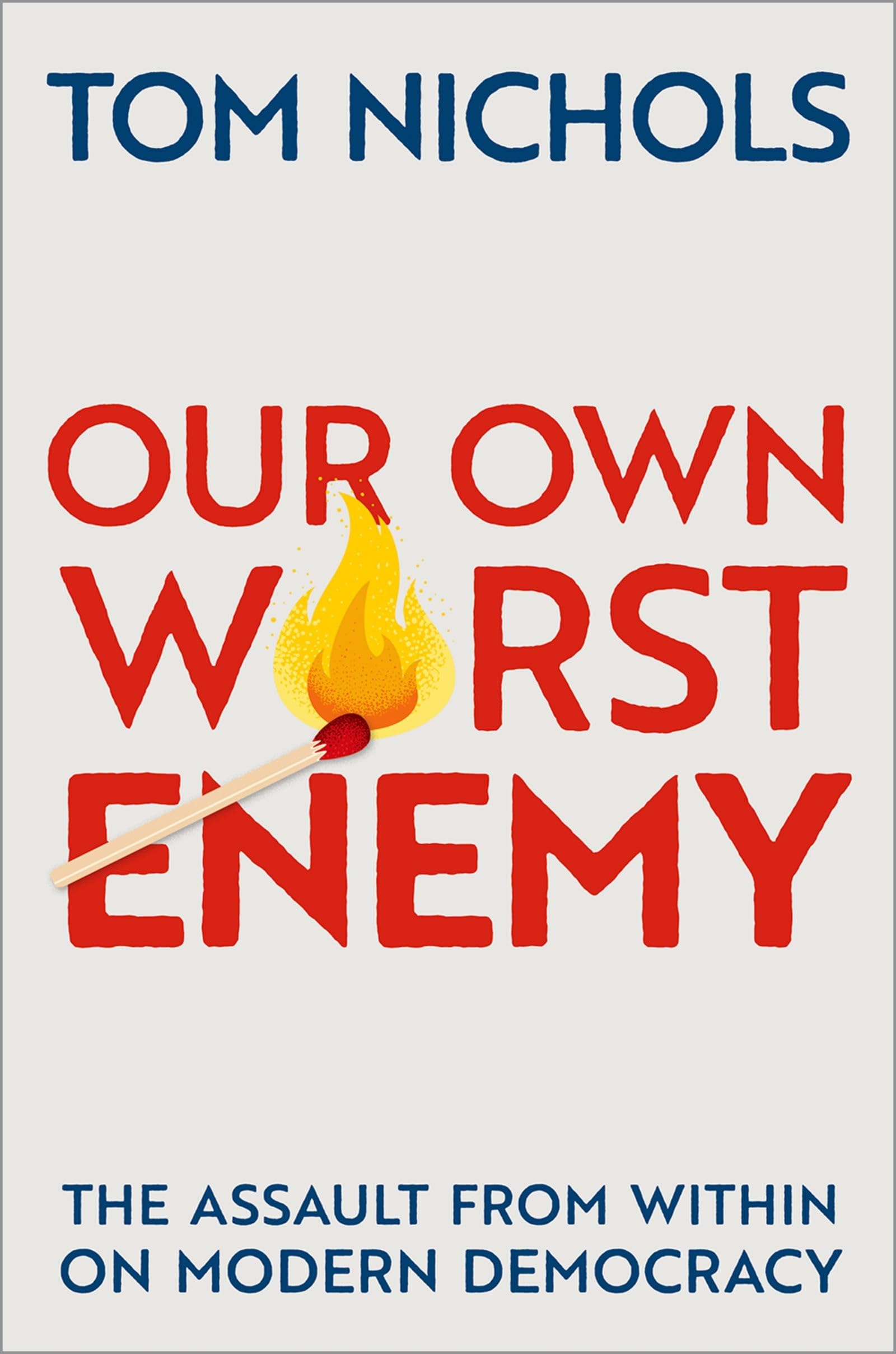 Our Own Worst Enemy Social Sciences Books