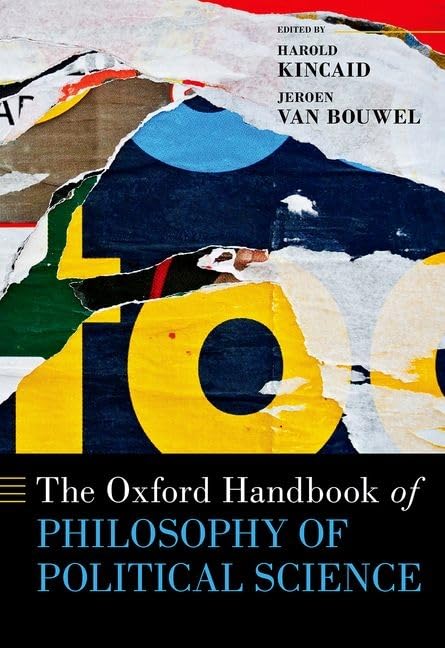 Oxford Handbook of Philosophy of Political Science Philosophy