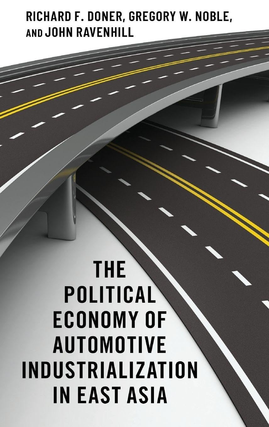 The Political Economy of Automotive Industrialization in East Asia Law