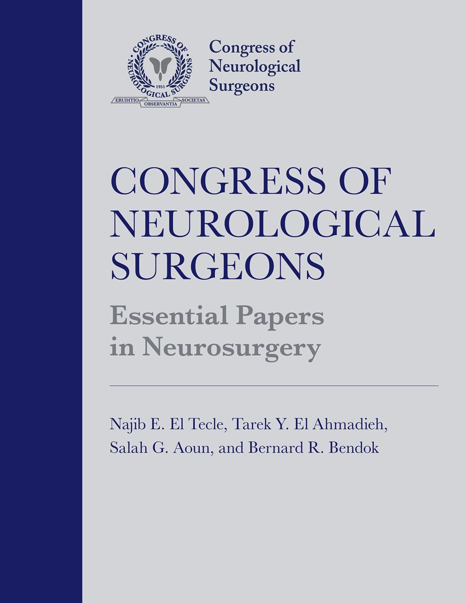 Congress of Neurological Surgeons Essential Papers in Neurosurgery Medicine