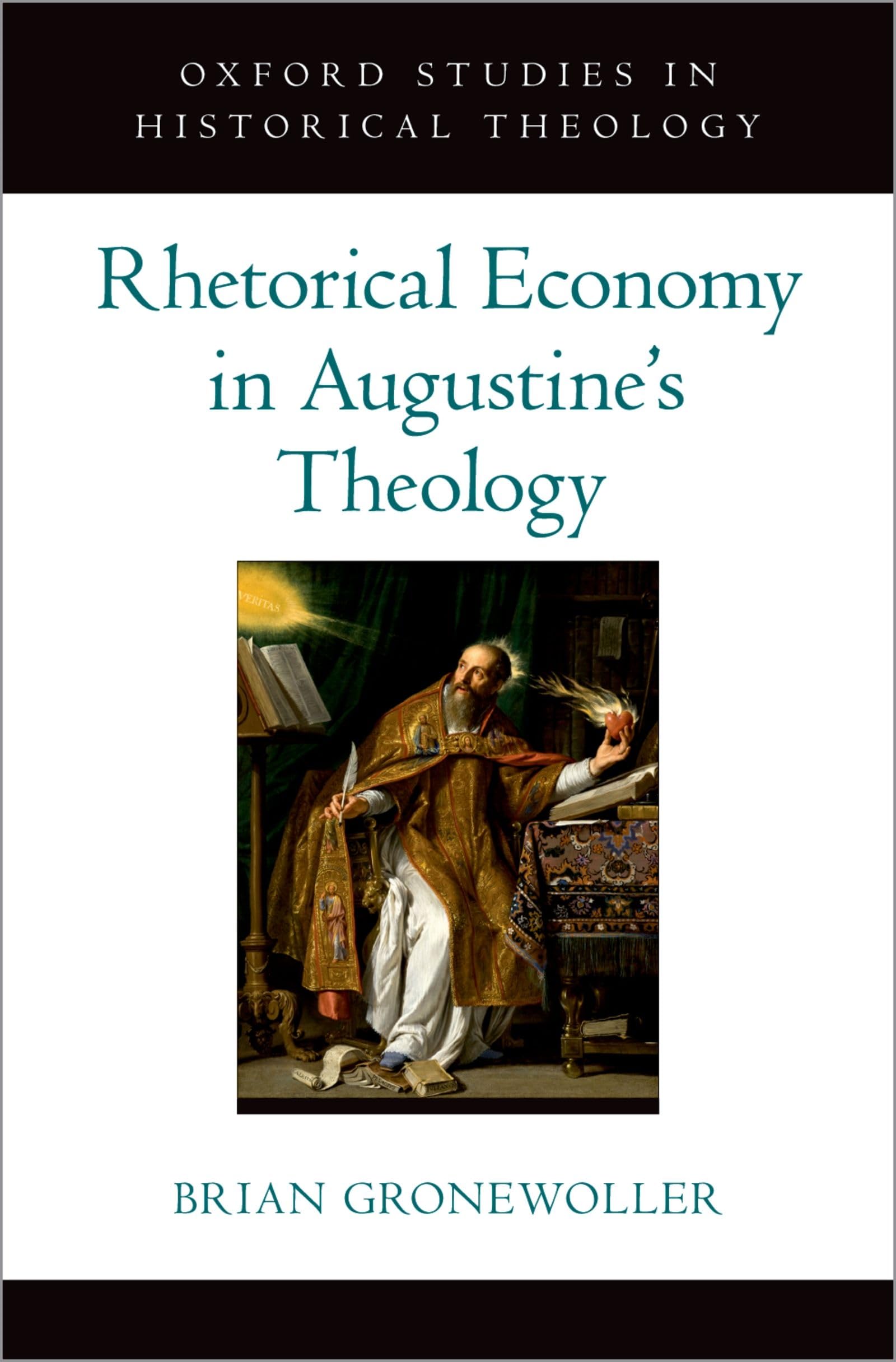 Rhetorical Economy in Augustine's Theology Philosophy