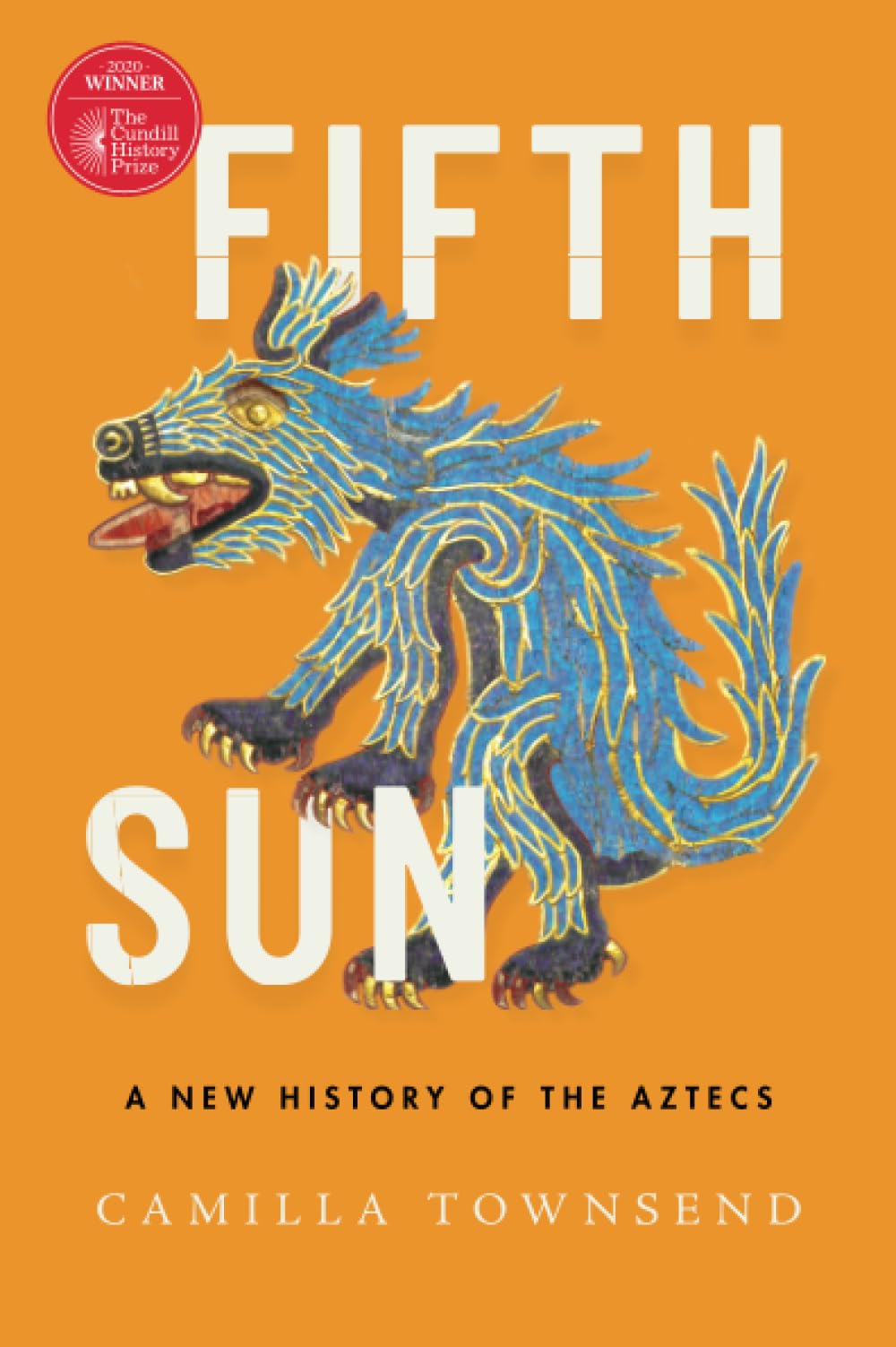 Fifth Sun: A New History of the Aztecs Social Sciences