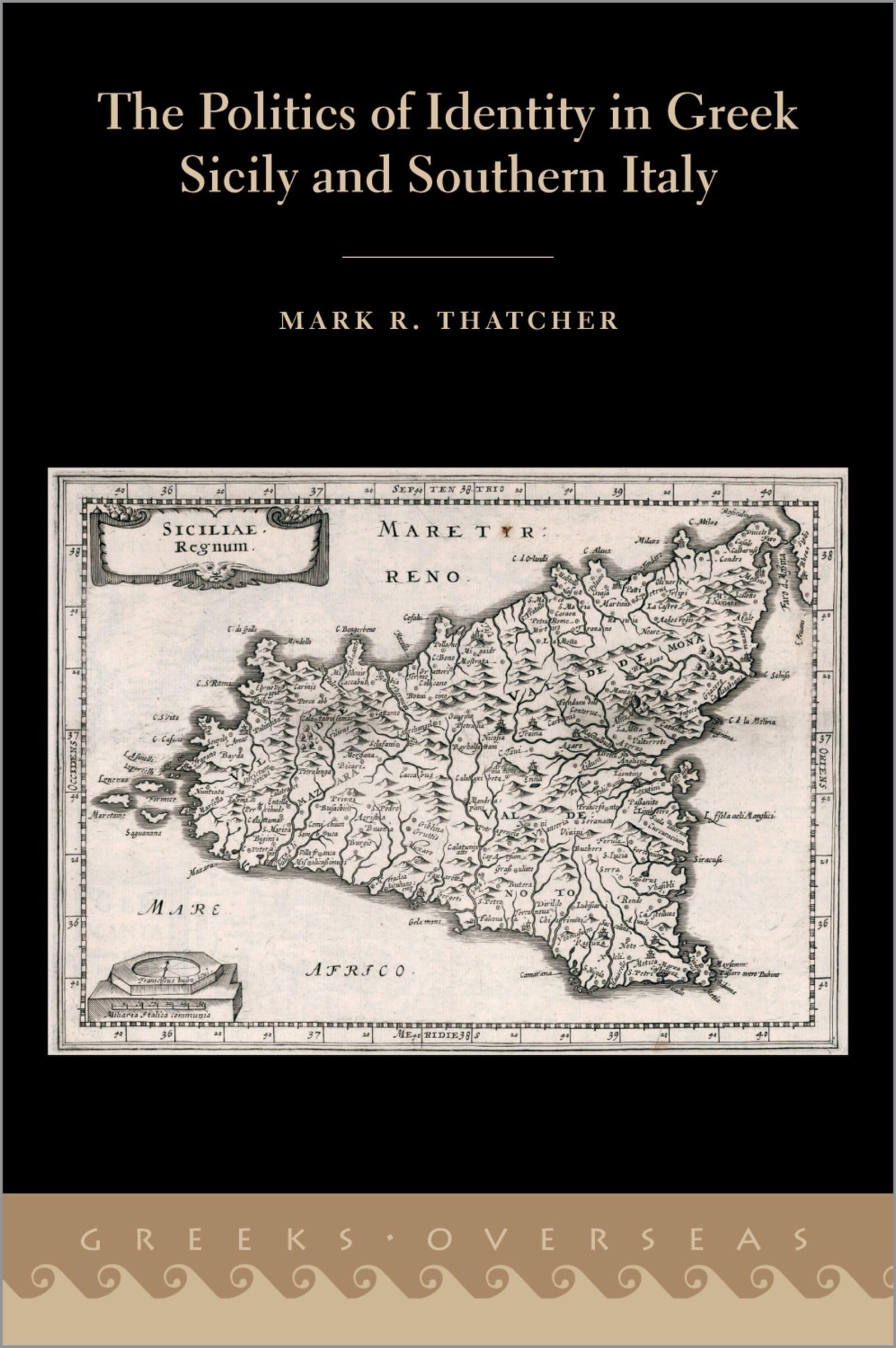 Politics of Identity in Greek Sicily and Southern Italy Politics & History