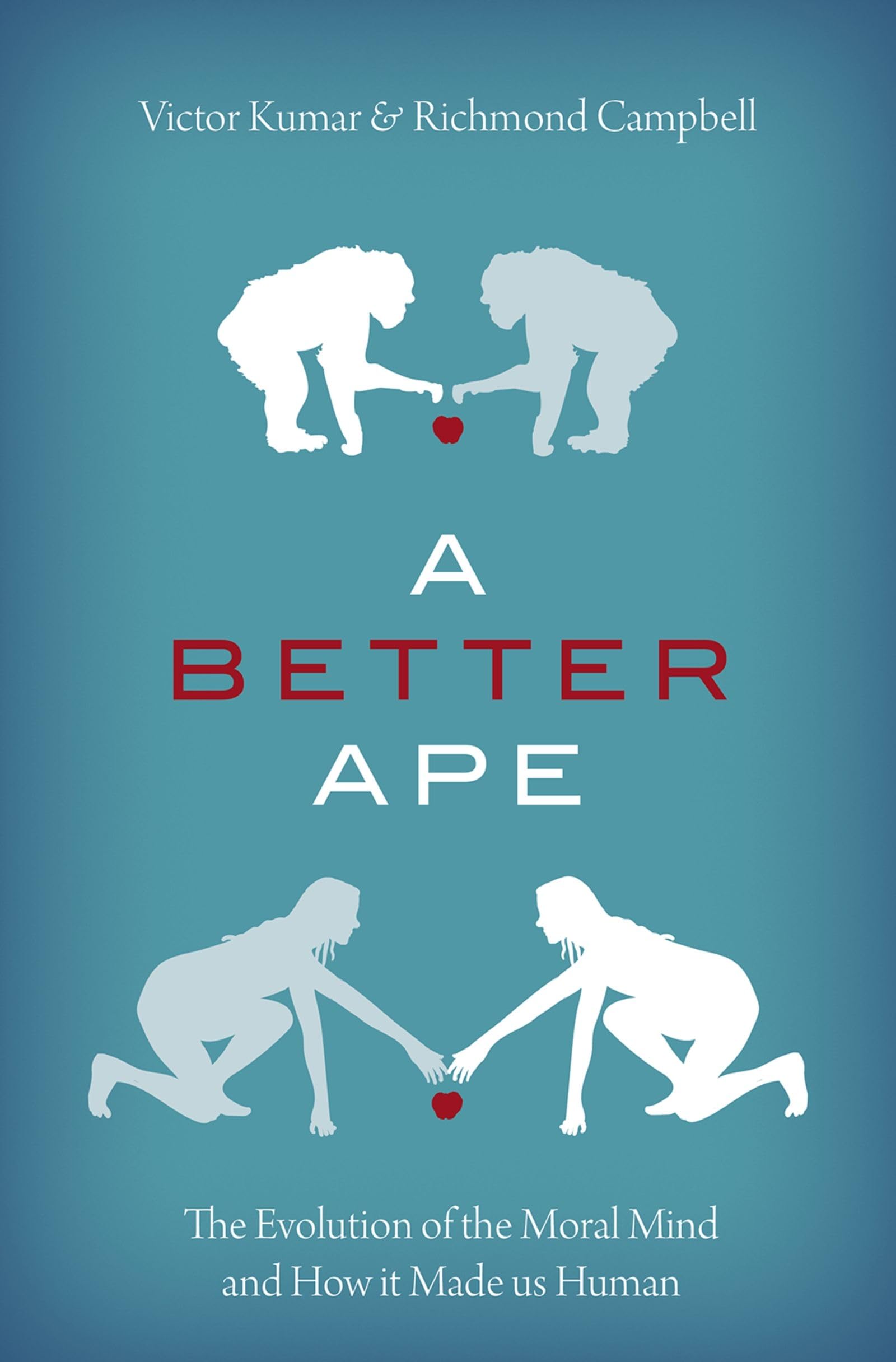 A Better Ape: The Evolution of the Moral Mind and How It Made Us Human Philosophy