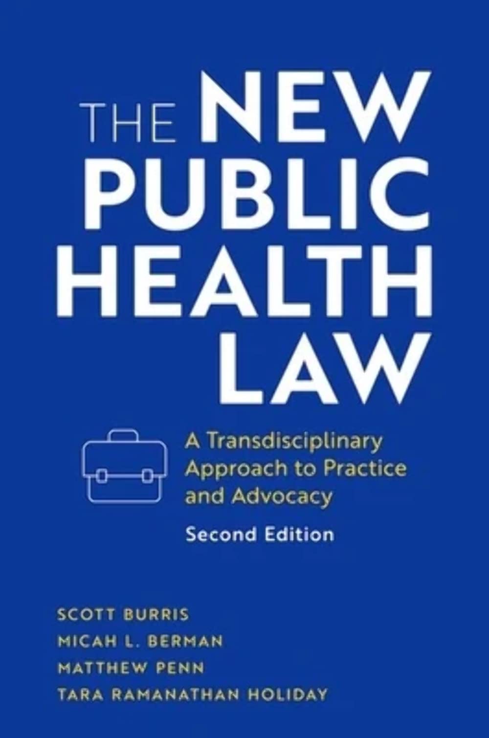 The New Public Health Law: A Transdisciplinary Approach to Practice and Advocacy Medicine