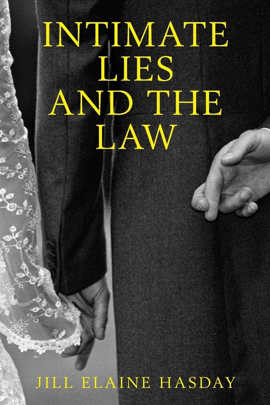 Intimate Lies and the Law Law