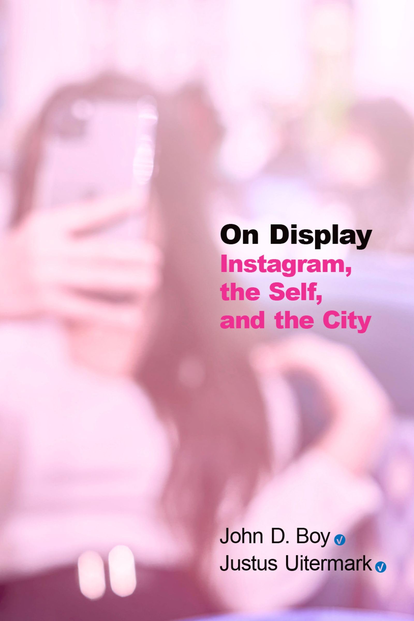 On Display: Instagram, the Self, and the City (Computational Social Science) Media & Communication