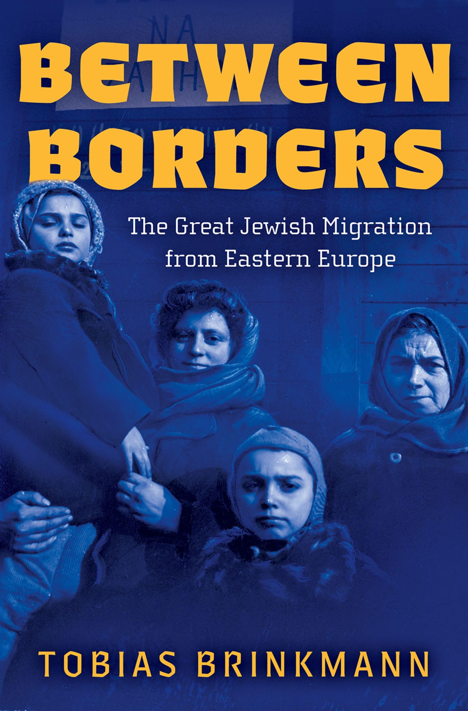 Between Borders: The Great Jewish Migration from Eastern Europe Religion & Esotericism