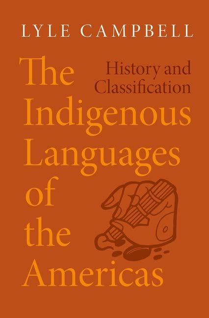 The Indigenous Languages of the Americas: History and Classification Social Sciences
