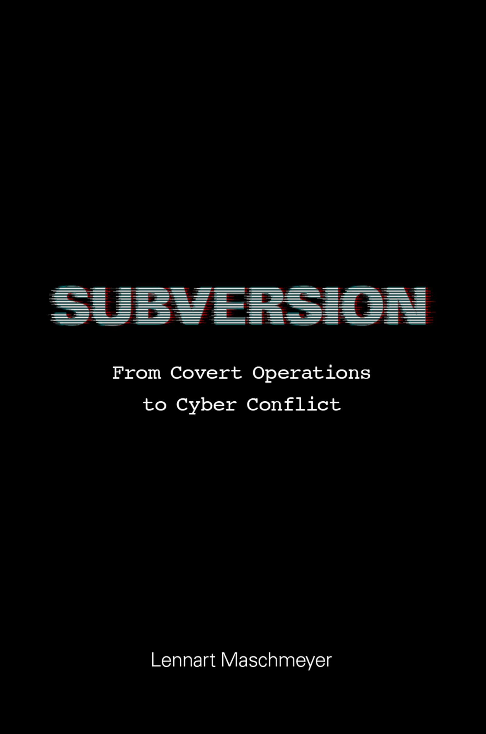 Product Image: Subversion: From Covert Operations to Cyber Conflict