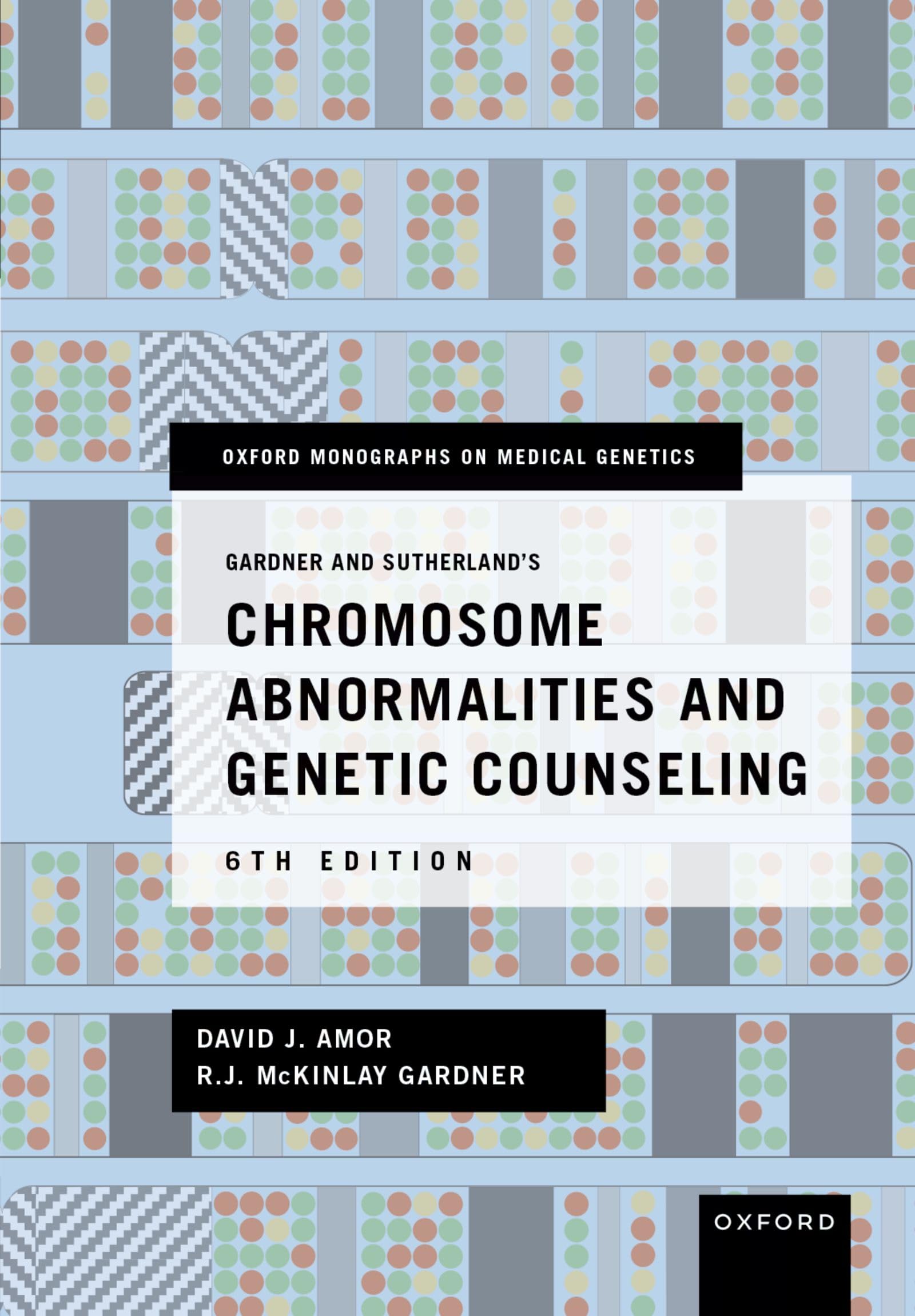 Gardner and Sutherland's Chromosome Abnormalities and Genetic Counseling Medicine