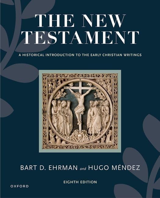 The New Testament: A Historical Introduction to the Early Christian Writings Learning & Reference