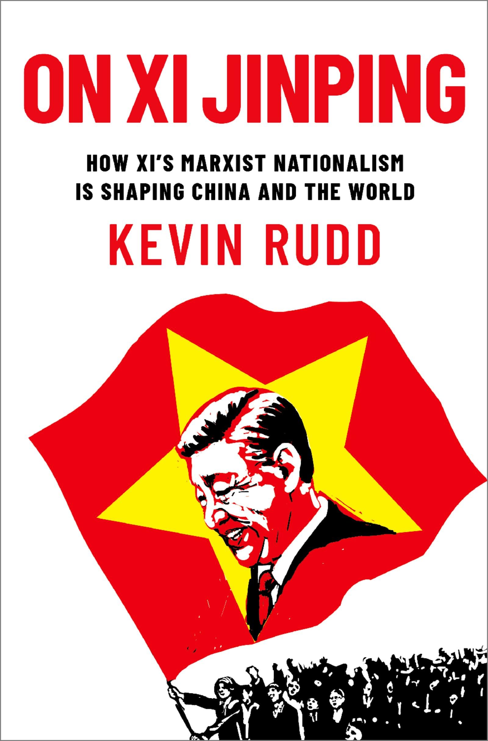 On Xi Jinping: How Xi's Marxist Nationalism is Shaping China and the World Social Sciences
