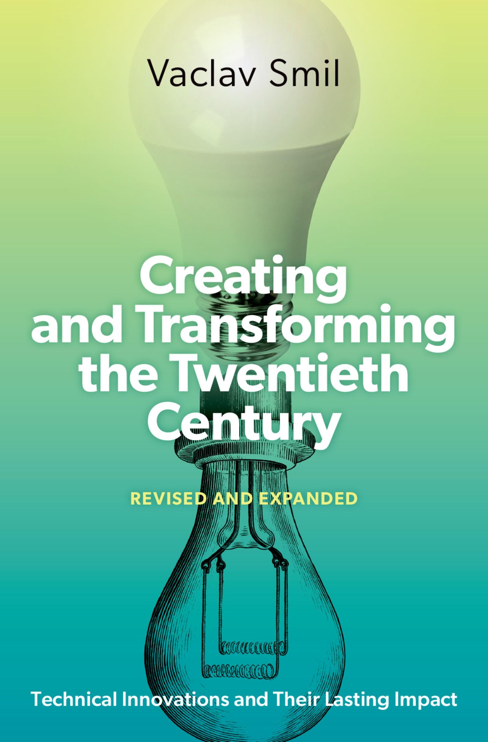 Creating and Transforming the Twentieth Century: Technical Innovations and Their Lasting Impact Business, Finance & Career