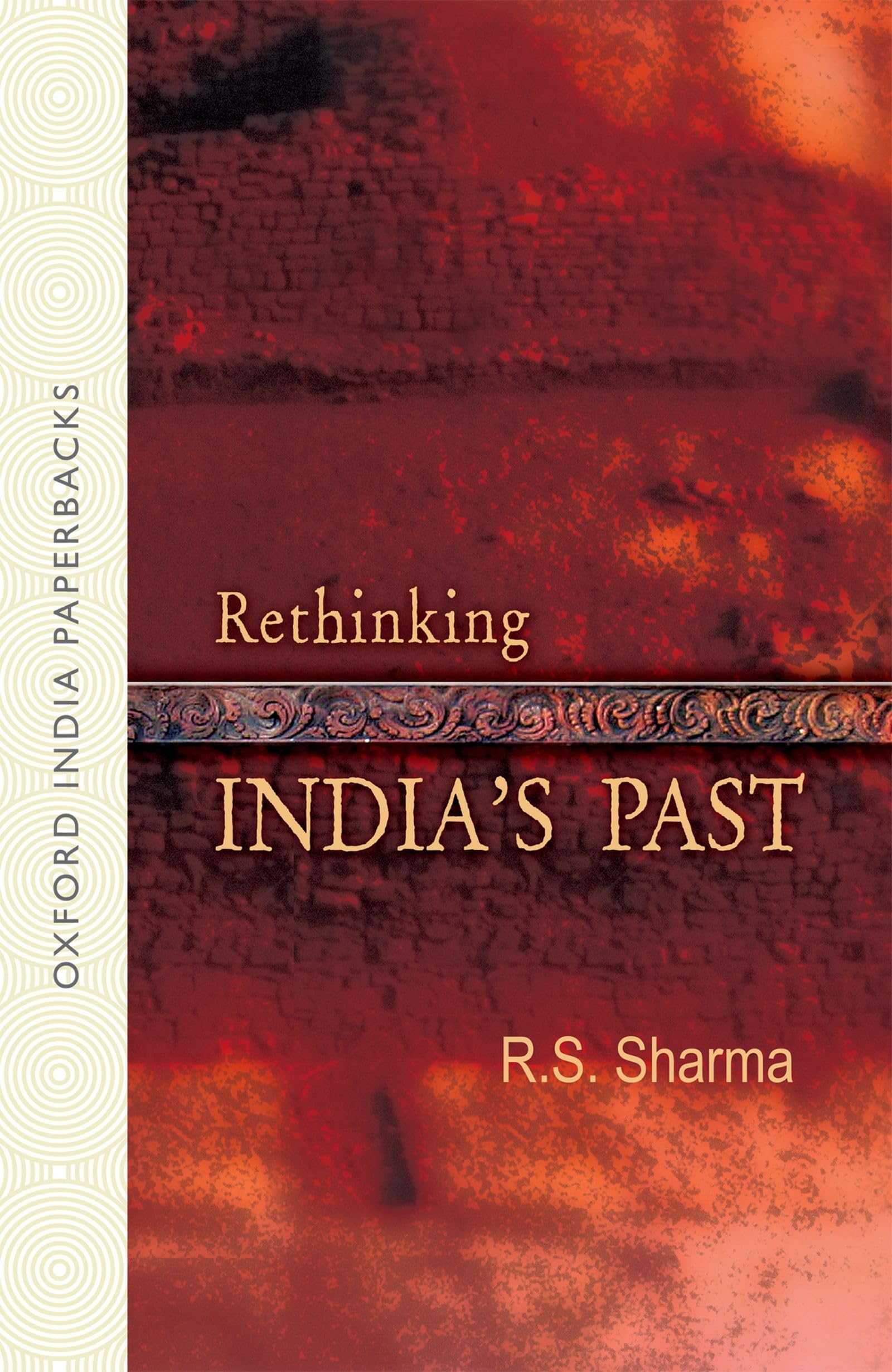 Rethinking India's Past (Oxford India Paperbacks) Social Sciences