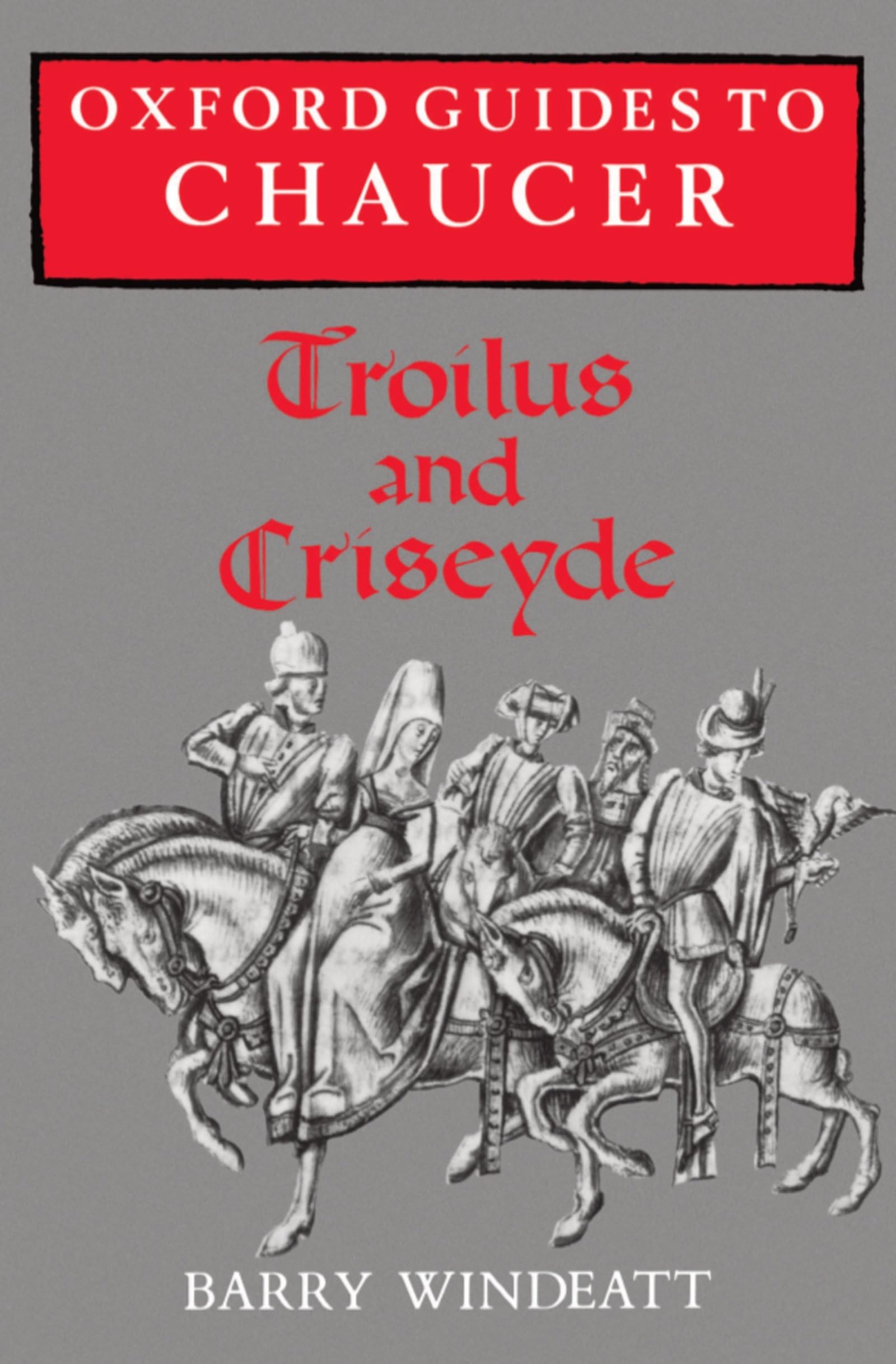 Oxford Guides to Chaucer: Troilus and Criseyde Contemporary literature