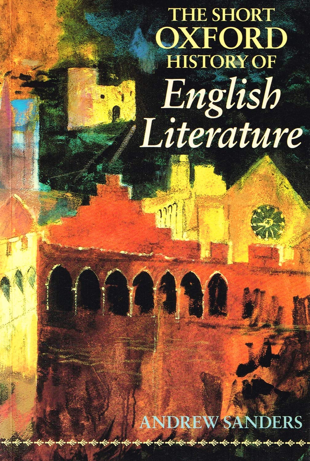 Short Oxford Ord History English Lit (Sanders) (División Academic) Contemporary literature