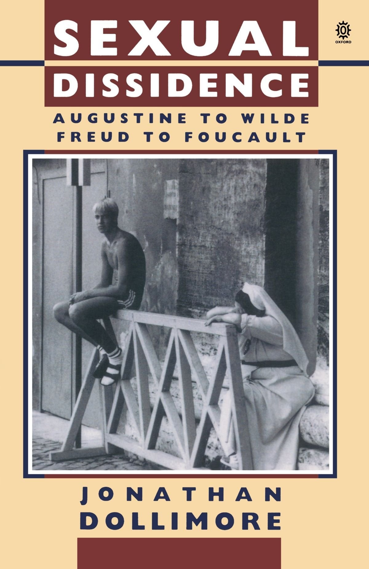 Sexual Dissidence: Augustine to Wilde, Freud to Foucault book