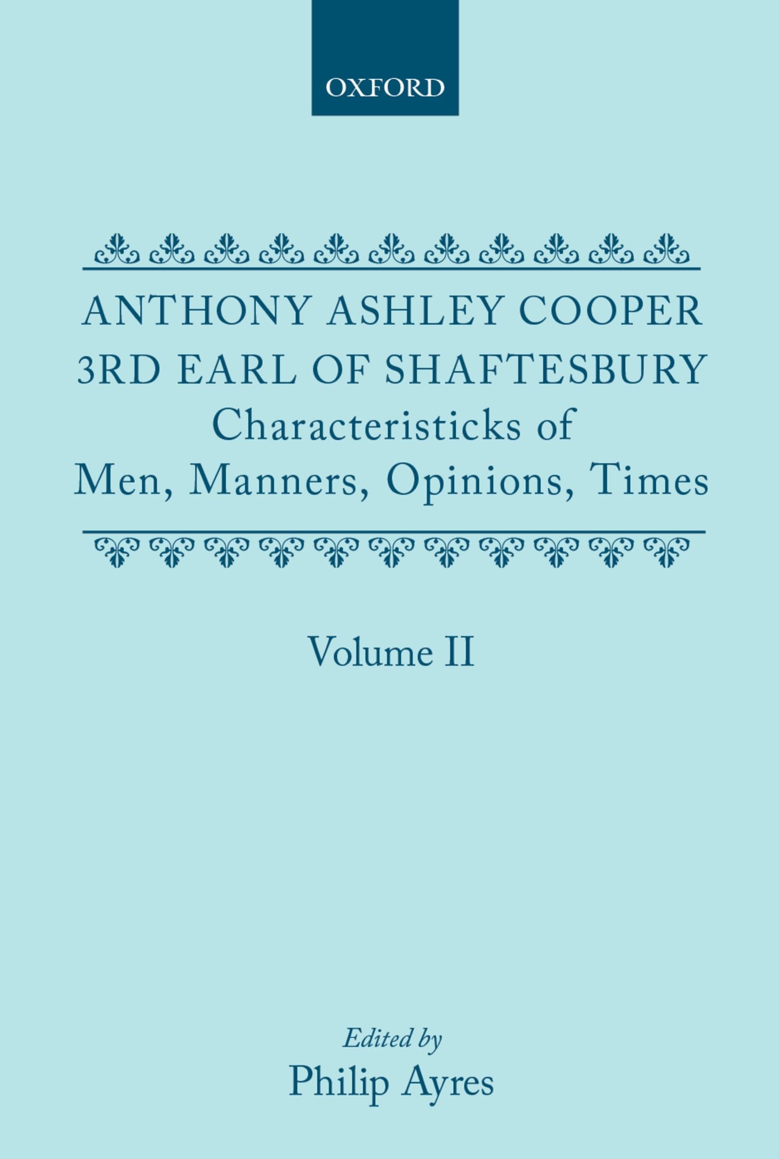 Characteristicks of Men, Manners, Opinions, Times Philosophy