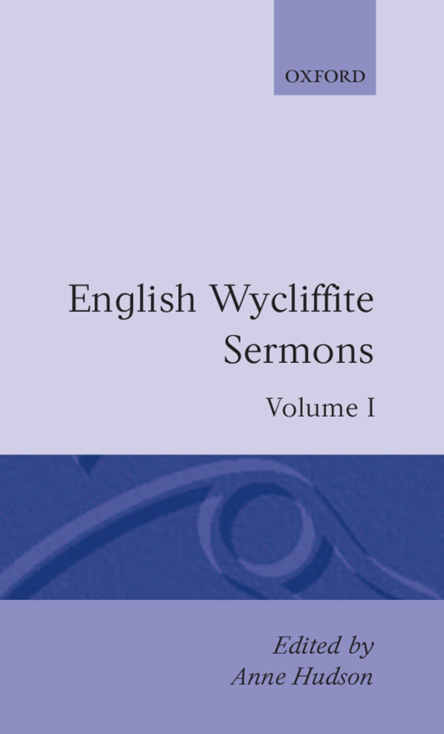 English Wycliffite Sermons Politics & Society