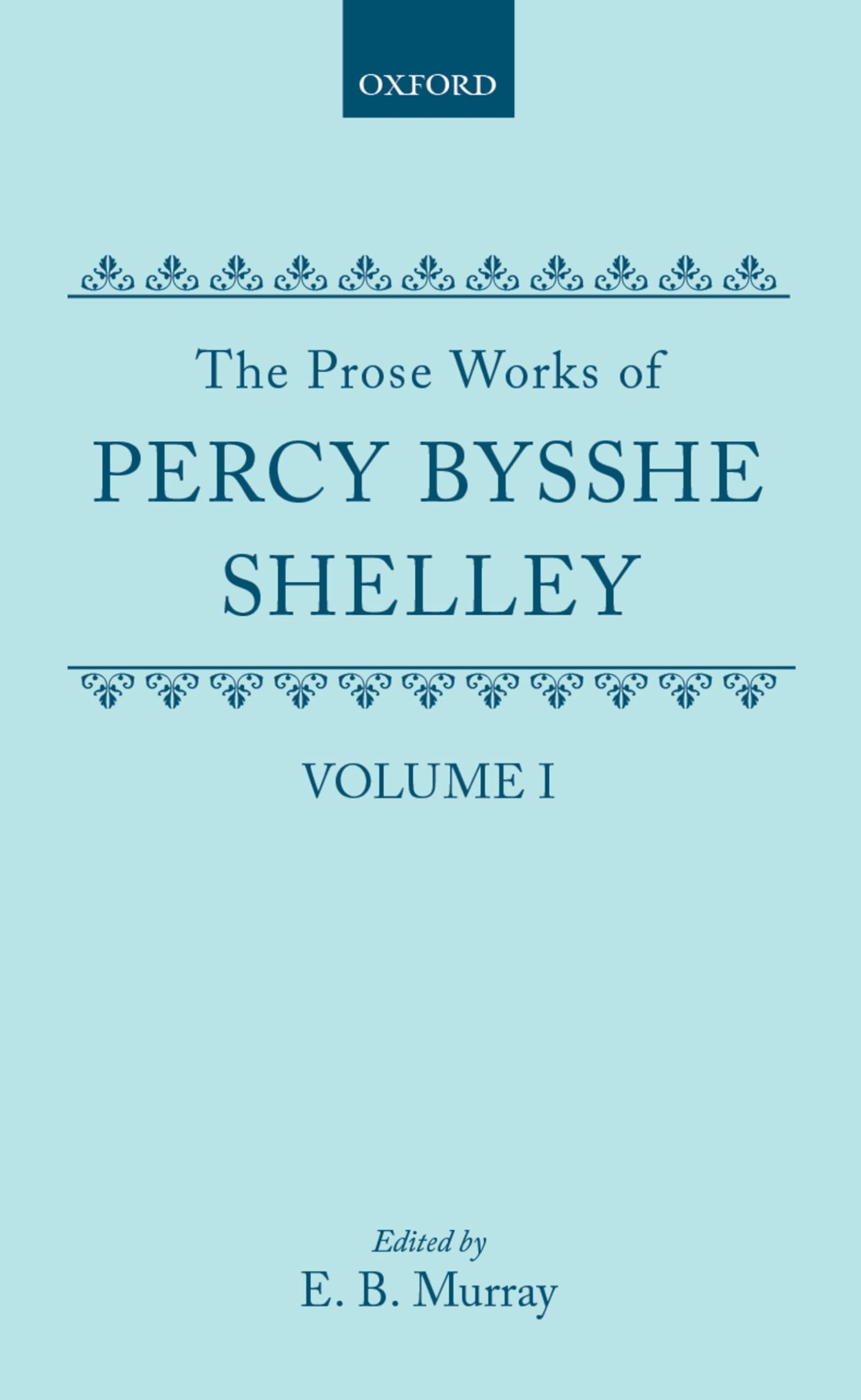 The Prose Works of Percy Bysshe Shelley Poetry