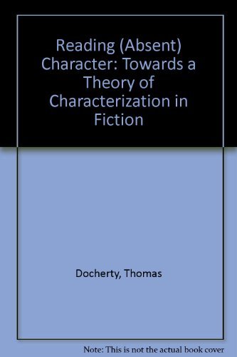 Reading (Absent) Character: Towards a Theory of Characterization in Fiction Books