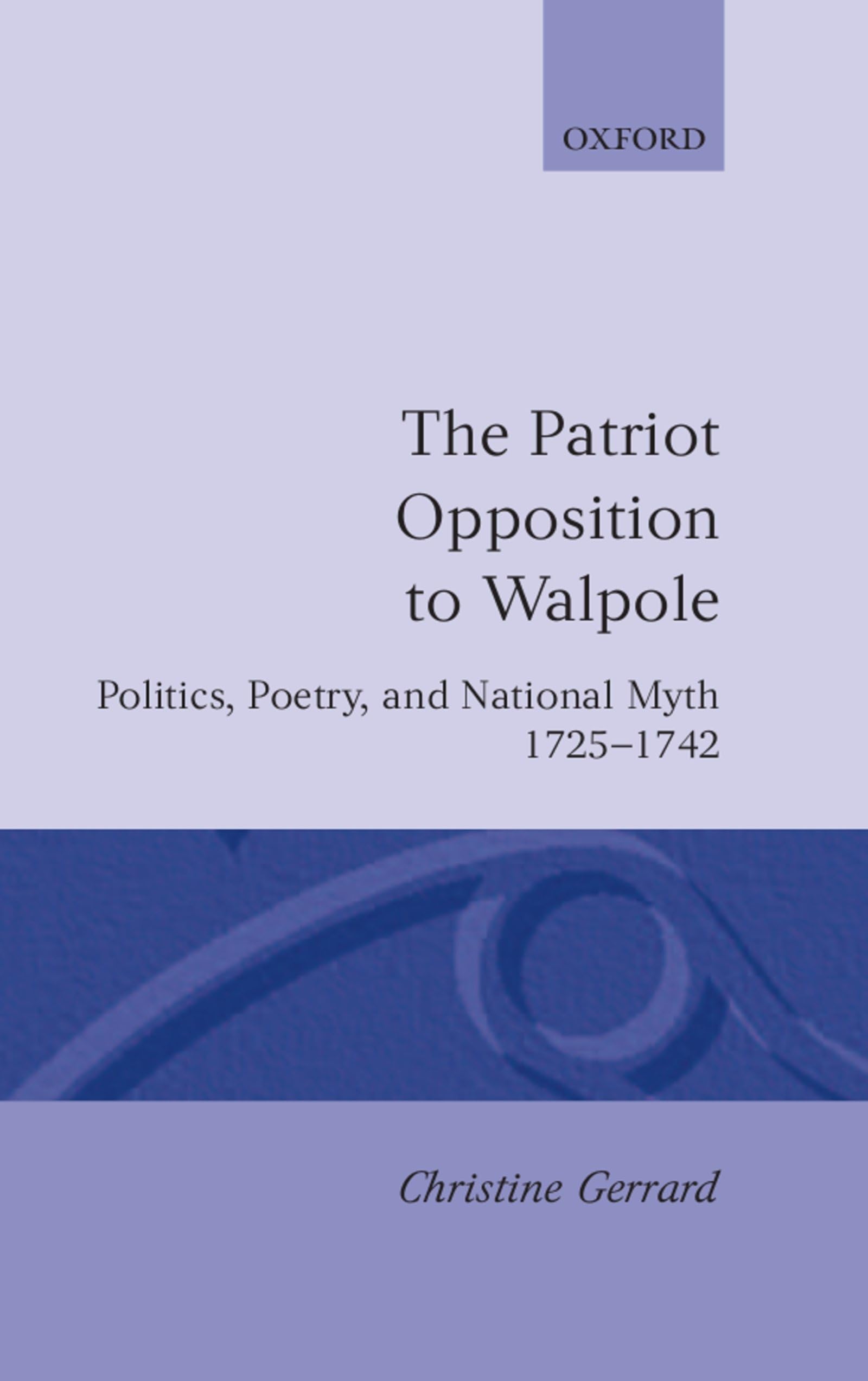 The Patriot Opposition to Walpole Poetry