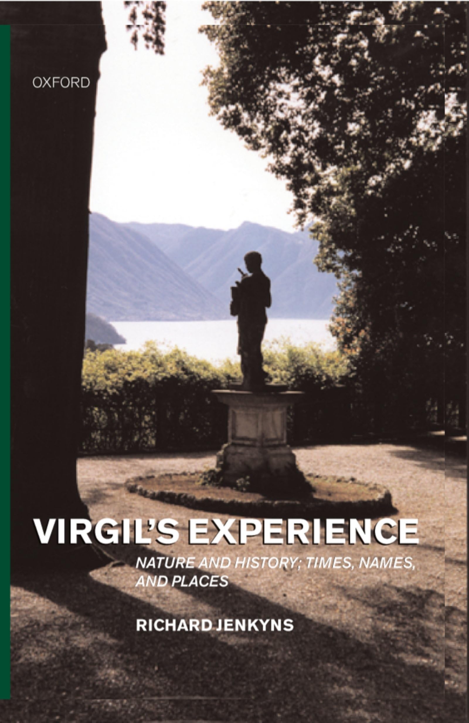 Virgil's Experience ' Nature and History; Times, Names, and Places ' Philosophy
