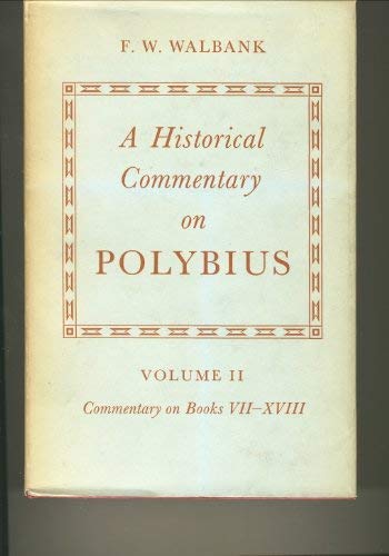 A Historical Commentary on Polybius: Commentary on Books Vii-XVIII Contemporary literature
