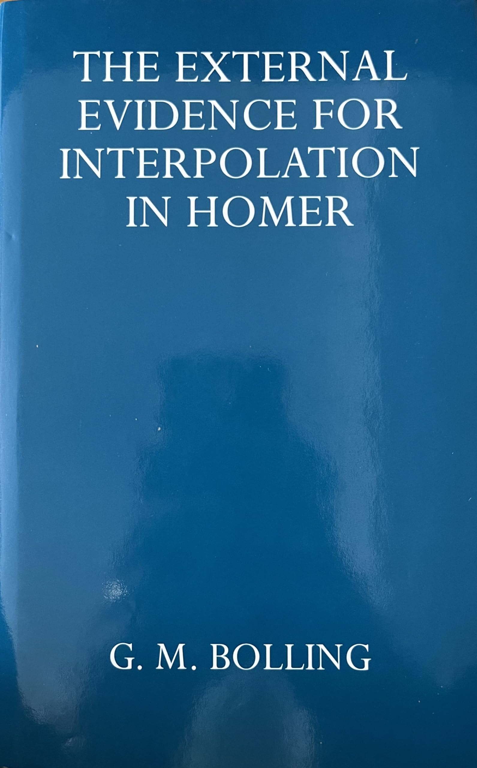 The External Evidence for Interpolation in Homer book