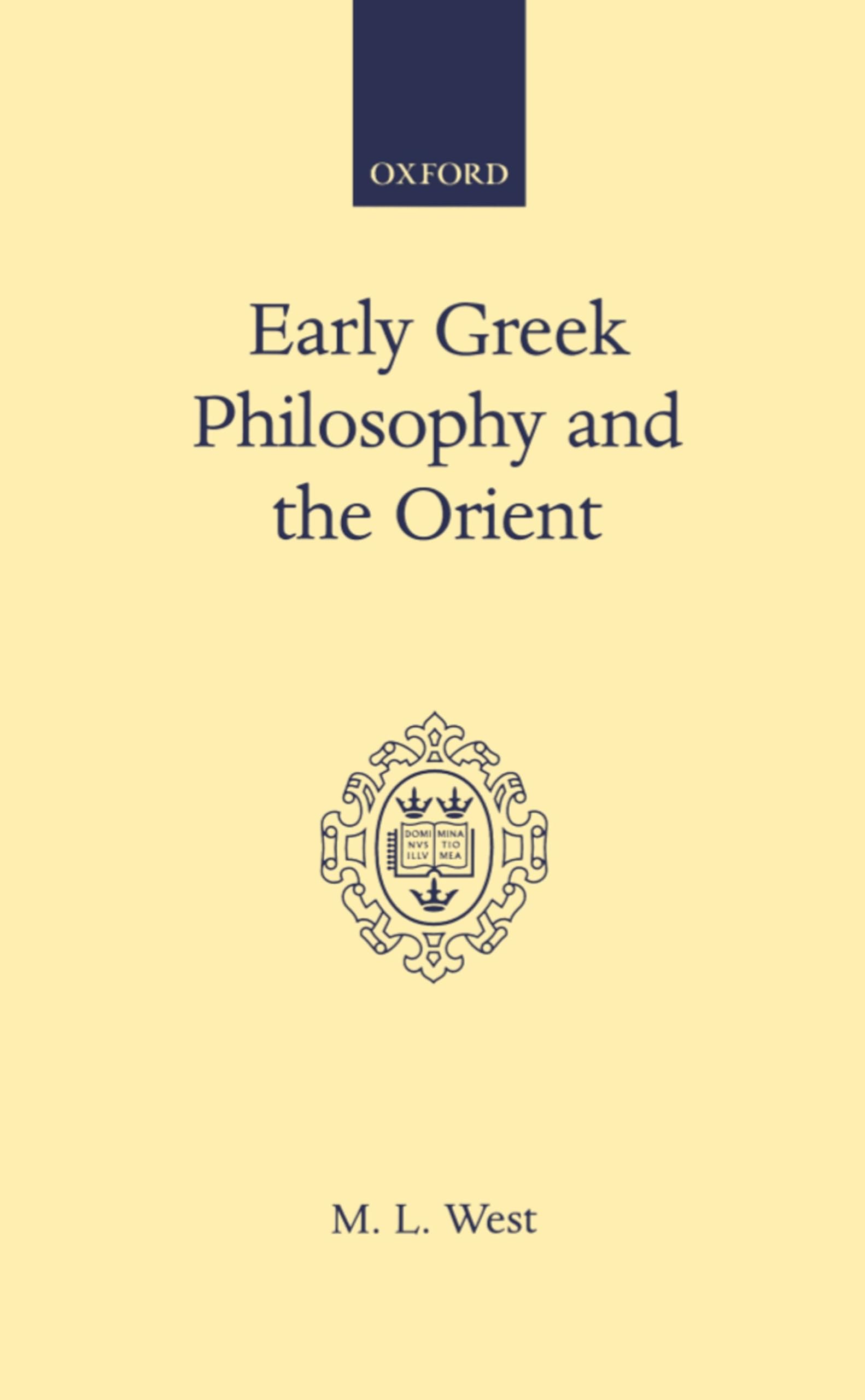 Early Greek Philosophy and the Orient Philosophy