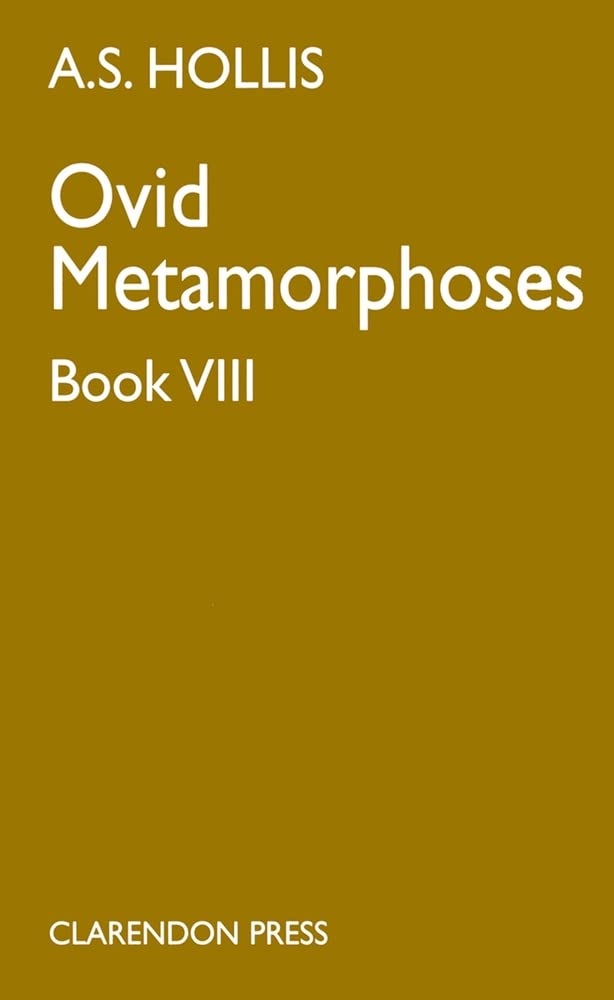 Metamorphoses: Book Vlll (Bk.8): Book VIII Classics
