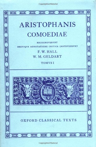 Aristophanis Comoediae: Acharenses, Equites, Nubes, Vespae, Pax, Aves (Oxford Classical Texts) Drama