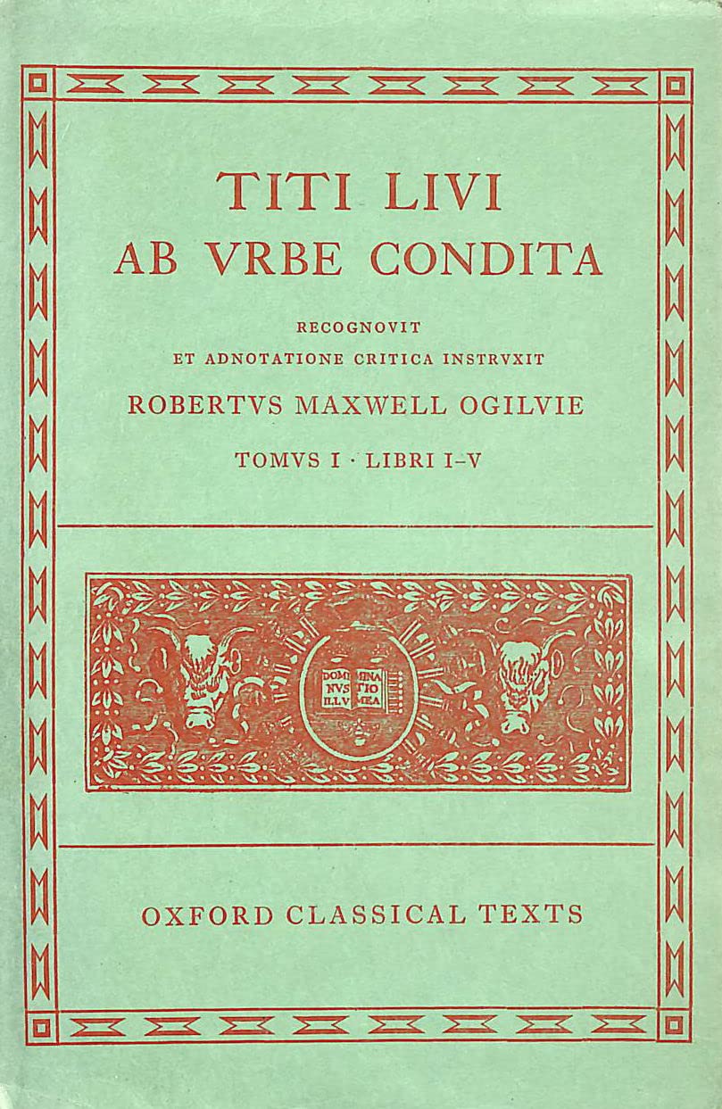 Ab Urbe Condita.Vol.1: Books I-V (Oxford Classical Texts) Historical Fiction