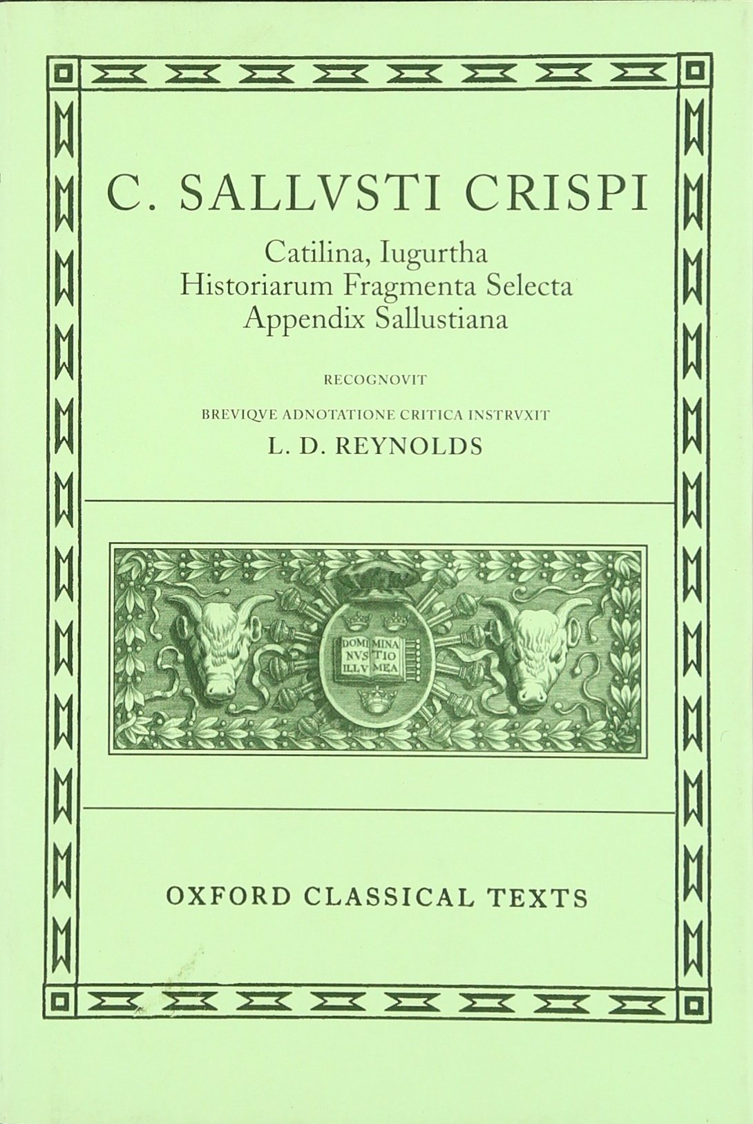 Catilina, Iugurtha, Historiarum Fragmenta Selecta; Appendix Sallustiana Essays & Short Stories
