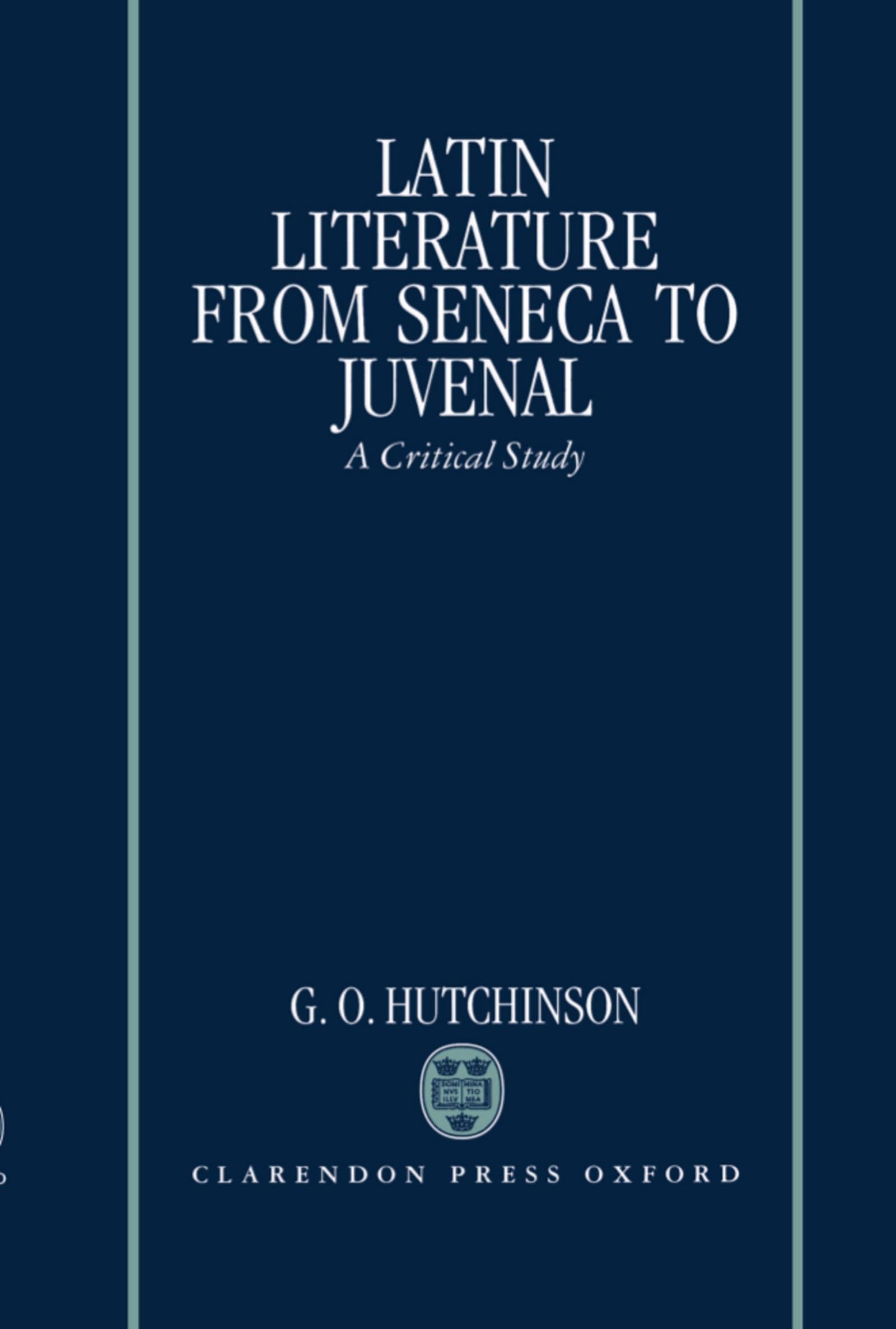 Latin Literature from Seneca to Juvenal Contemporary literature