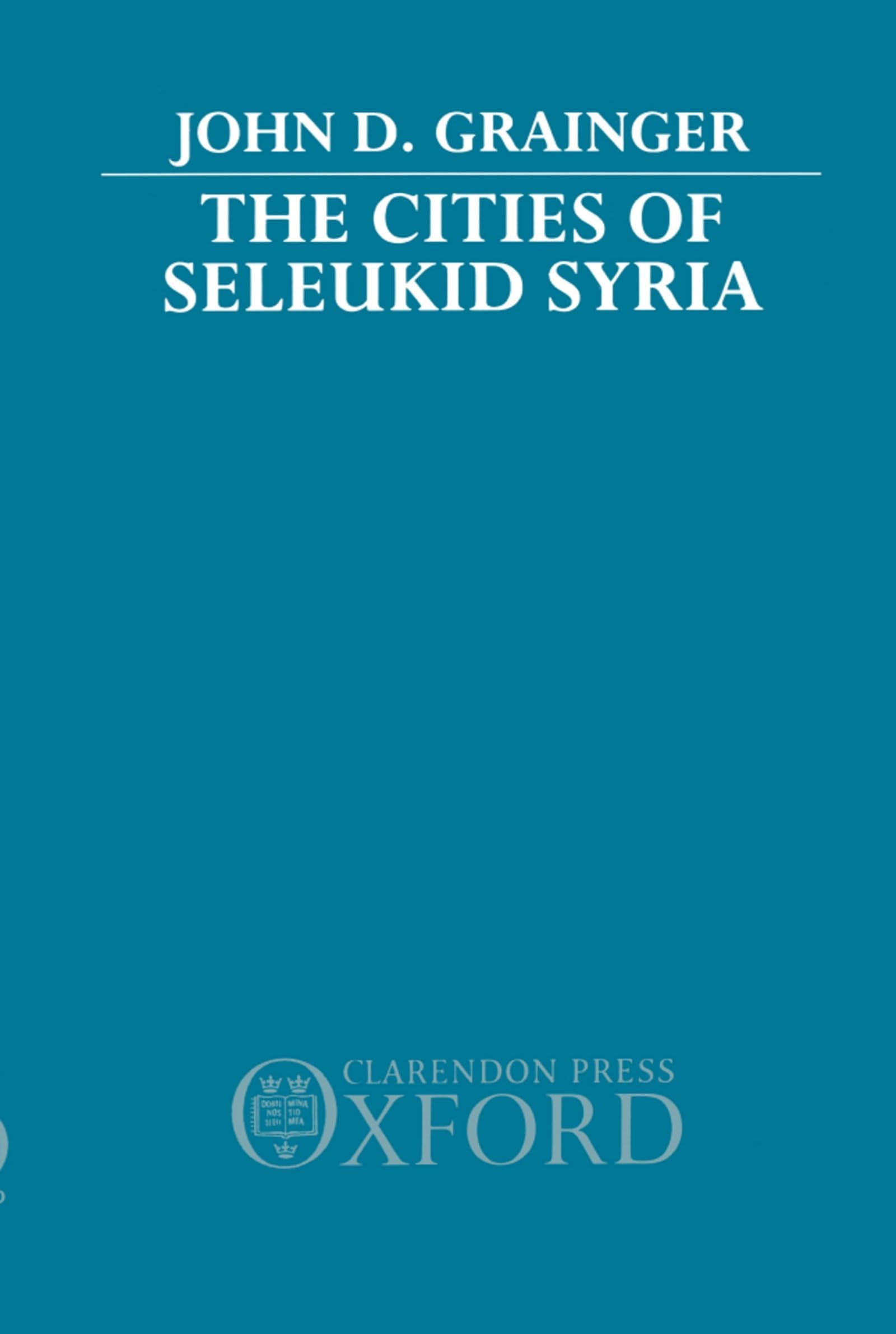 The Cities of Seleukid Syria Social Sciences