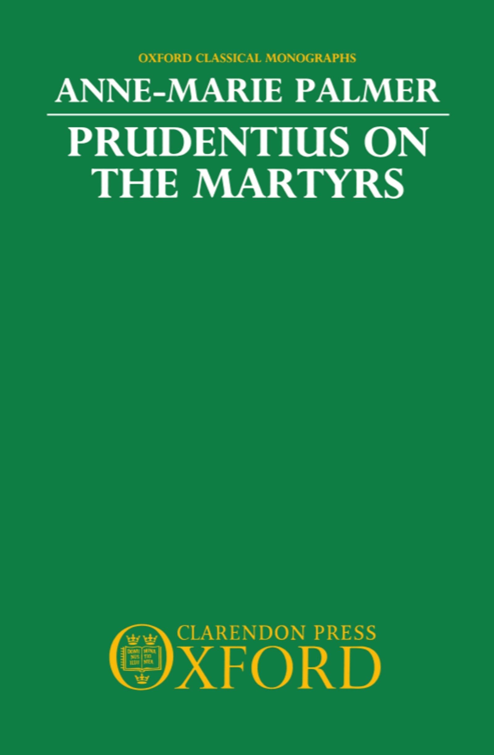 Prudentius on the Martyrs Social Sciences